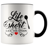 LIFE IS SHORT, LICK THE SPOON 11 oz White Color Accent Coffee Mug - J & S Graphics