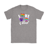 LOVE is BLIND, Rainbow Glasses, Men's and Women's T-Shirts. LGBTQ