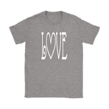 LOVE Women's T-Shirt - J & S Graphics