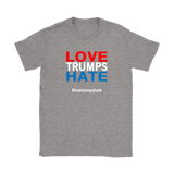 LOVE TRUMPS HATE Short sleeve Men's and Women's t-shirts