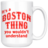 IT'S A BOSTON THING Coffee Mug - J & S Graphics