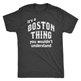 IT'S A BOSTON THING Men's Triblend T-Shirt - J & S Graphics