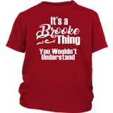 It's a BROOKE Thing Youth T-Shirt