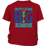 PROFESSIONAL BIG BROTHER Youth / Child T-Shirt - J & S Graphics