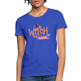 Witch Please Halloween Women's T-Shirt - royal blue