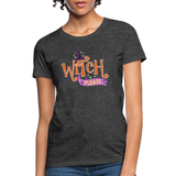Witch Please Halloween Women's T-Shirt - heather black