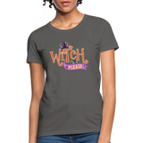 Witch Please Halloween Women's T-Shirt - charcoal