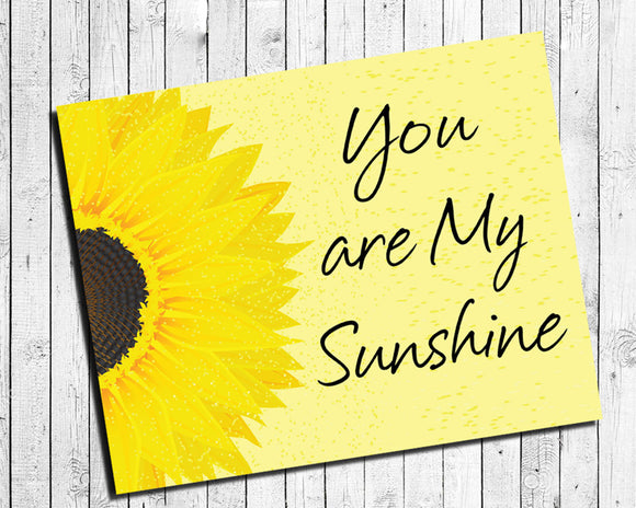 YOU ARE MY SUNSHINE, 8x10 Digital Wall Decor Instant Download Print, Sunflower - J & S Graphics