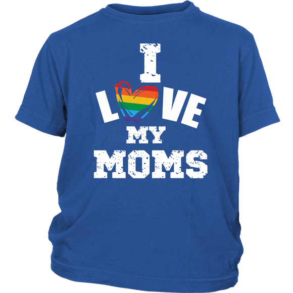 I LOVE MY MOMS LGBTQ Pride Child / Youth T-Shirt