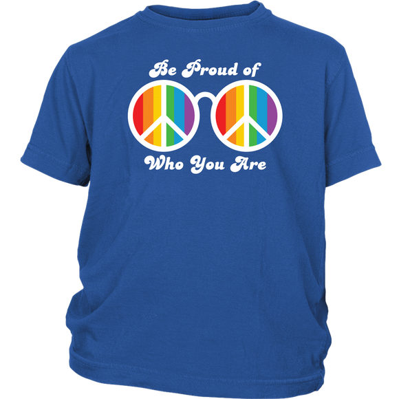Be Proud of Who You Are Rainbow LGBTQ Youth T-shirt - J & S Graphics
