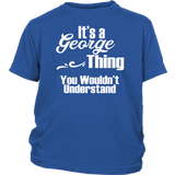 It's a GEORGE Thing YOUTH / KIDS T-Shirt