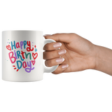 Happy Birthday 11oz COFFEE MUG - J & S Graphics