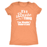 It's a BROOKE Thing Women's T-Shirt