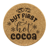 But First, Hot Cocoa 4pc Set of Cork Coasters