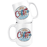 I DRINK COFFEE FOR YOUR PROTECTION 11oz or 15oz COFFEE MUG