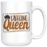CAFFEINE QUEEN COFFEE MUG 11oz or 15oz Coffee Mug