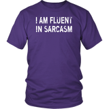 I AM FLUENT IN SARCASM Short-Sleeve Unisex T-Shirt - J & S Graphics