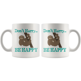 SLOTH DON'T HURRY...BE HAPPY White 11oz COFFEE MUG - J & S Graphics