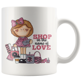 SHOP in the NAME of LOVE 11oz COFFEE MUG - J & S Graphics