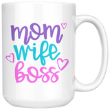 MOM WIFE BOSS Coffee Mug 11oz or 15oz