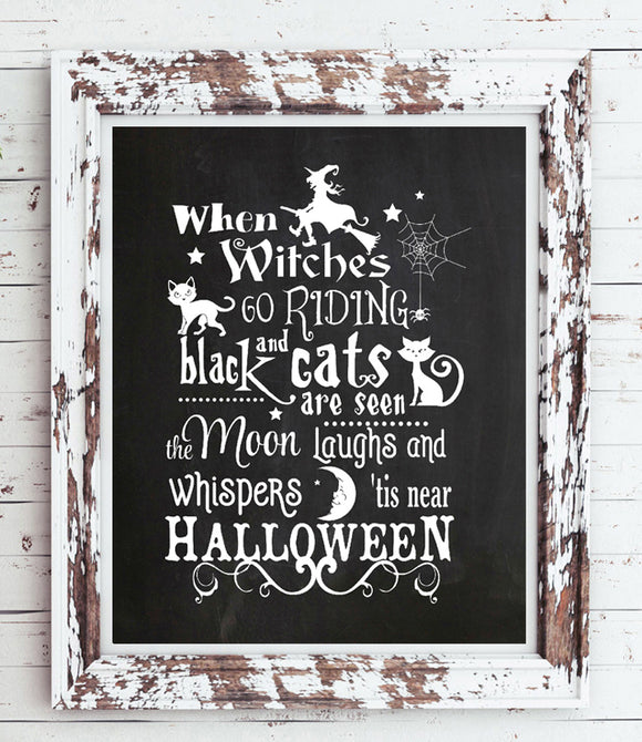 WHEN WITCHES GO RIDING Halloween Instant Download 8x10 Wall Decor - J & S Graphics