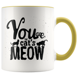 YOU ARE THE CAT'S MEOW 11oz Color Accent COFFEE MUG - J & S Graphics