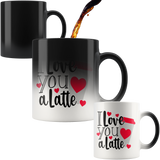 LOVE YOU A LATTE 11 oz Magic Reveal Mug - J & S Graphics