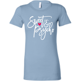 SWEET & PSYCHO Women's T-Shirt