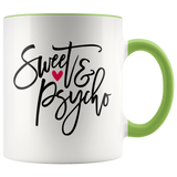 SWEET & PSYCHO 11oz Color Accent White Coffee Mug - J & S Graphics