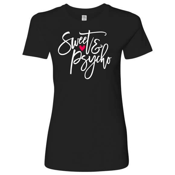 SWEET & PSYCHO Women's T-Shirt