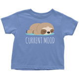 CURRENT MOOD Sloth Toddler T-Shirt - J & S Graphics