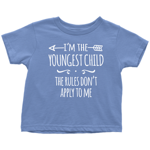 I'm the Youngest Child Toddler T-Shirt, The Rules Don't Apply to Me - J & S Graphics
