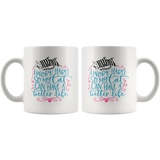 I Work Hard so My Cat Can Have a Better Life 11oz or 15oz COFFEE MUG