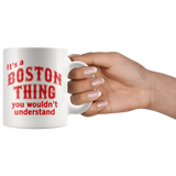 IT'S A BOSTON THING Coffee Mug - J & S Graphics