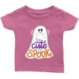 Too CUTE to SPOOK Halloween Infant T-Shirt - J & S Graphics