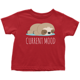 CURRENT MOOD Sloth Toddler T-Shirt - J & S Graphics